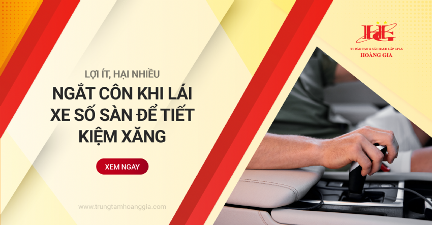 Ngắt côn khi lái xe số sàn để tiết kiệm xăng | Lợi ít, hại nhiều